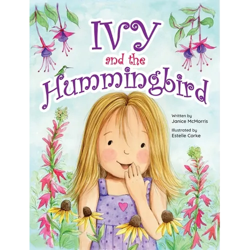 Ivy and the Hummingbird