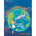 Maxx's Adventures: My First Mission Trip