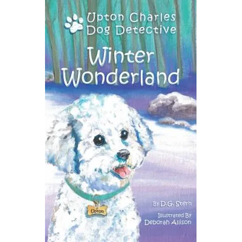 Winter Wonderland: Upton Charles-Dog Detective