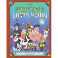The Fairy Tale Compendium: A Collection of Fairy Tale Short Stories and Poems