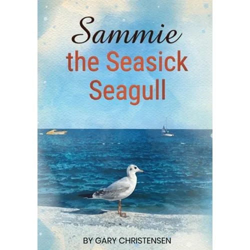 Sammie the Seasick Seagull