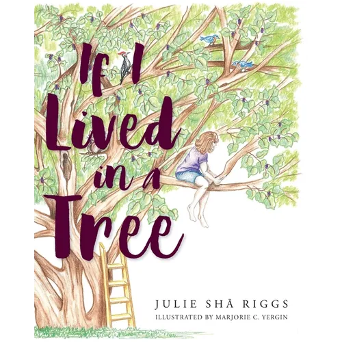 If I Lived in a Tree
