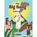 The Big Bang: He Was There