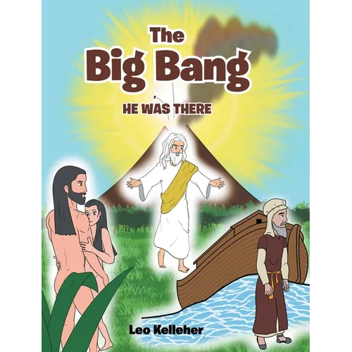 The Big Bang: He Was There