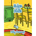 A Mouse in the House