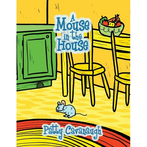 A Mouse in the House
