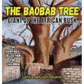 The Baobab Tree: Giant of the African Bush