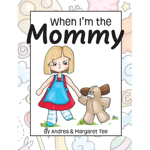 When I'm the Mommy