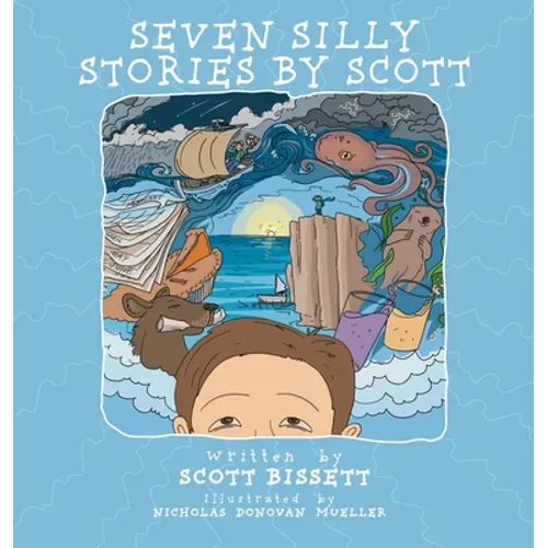 Seven Silly Stories By Scott