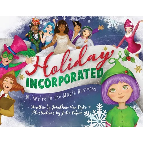 Holiday Incorporated: We're In The Magic Business