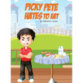 Picky Pete Hates to Eat