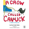 A Crow Called Canuck: a children's activity book