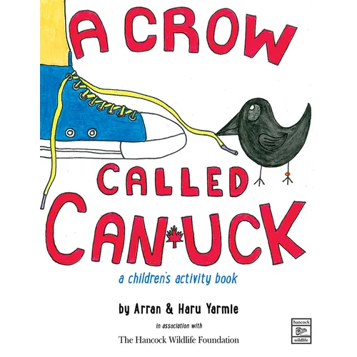 A Crow Called Canuck: a children's activity book