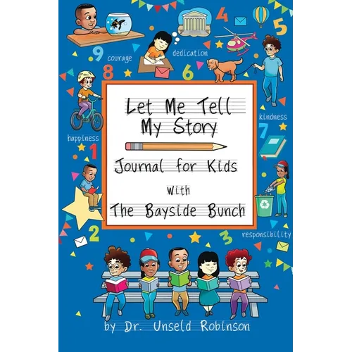 Let Me Tell My Story: Journal For Kids with The Bayside Bunch