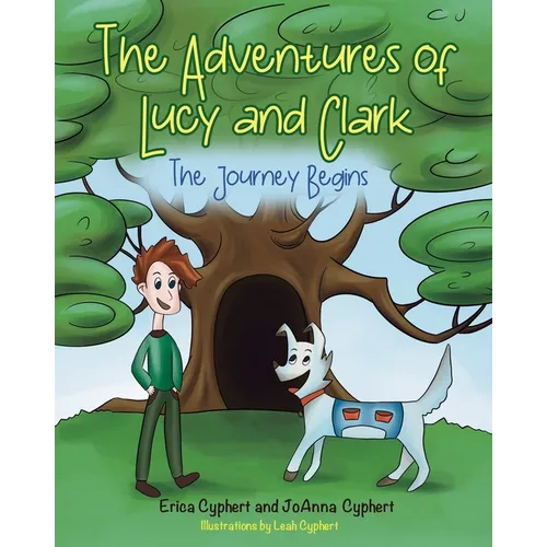 The Adventures of Lucy and Clark: The Journey Begins