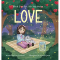Love: Book 2 in the "Ellie Asks" series