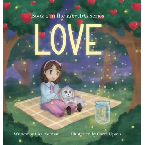 Love: Book 2 in the "Ellie Asks" series