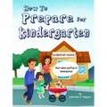 How to Prepare for Kindergarten