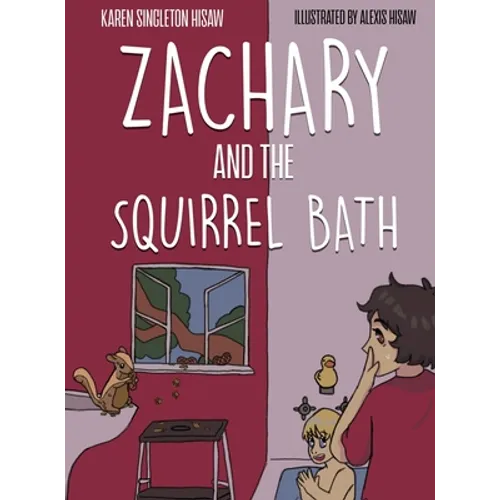 Zachary and the Squirrel Bath