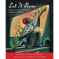 Let It Shine: Stories of Black Women Freedom Fighters