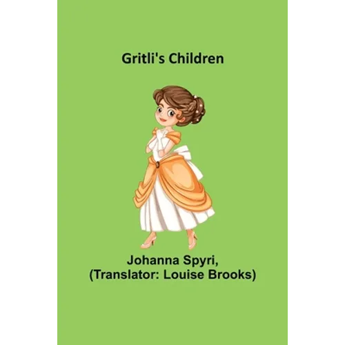 Gritli's Children