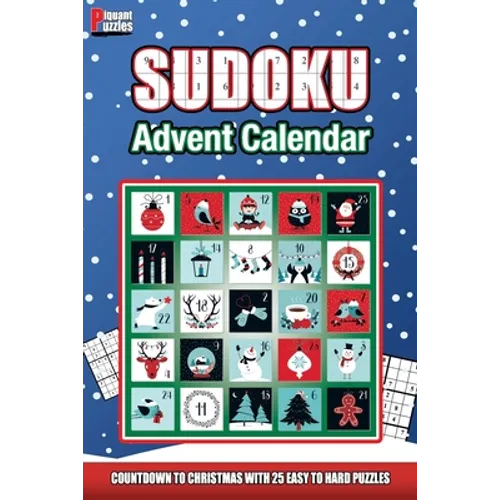 Piquant Puzzles Sudoku Advent Calendar: A Countdown To Christmas Sudoku book for adults and kids