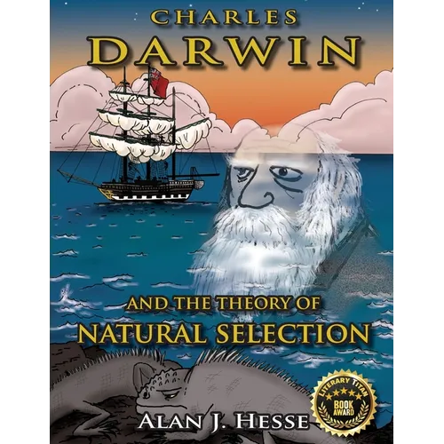 Charles Darwin and the Theory of Natural Selection