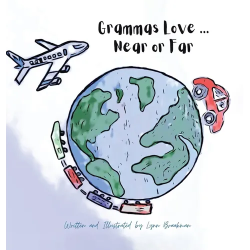 Grammas Love... Near Or Far