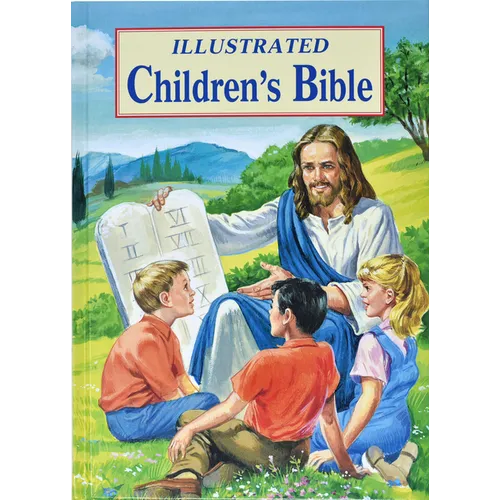 Illustrated Children's Bible: Popular Stories from the Old and New Testaments