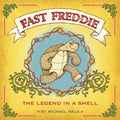 Fast Freddie: The Legend In A Shell