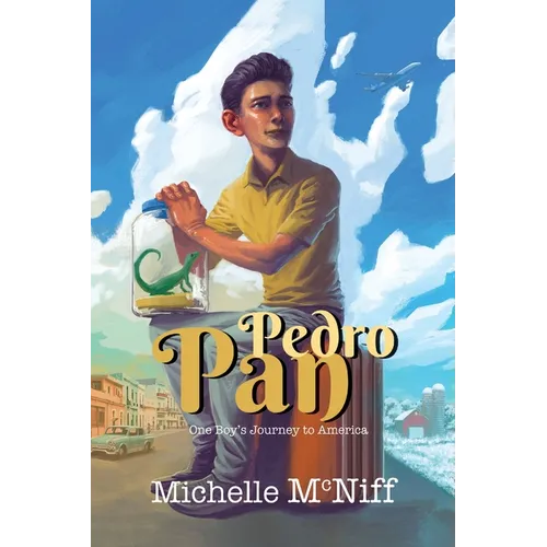 Pedro Pan: One Boy's Journey to America