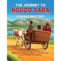 The Journey to Nguzo Saba: A Kwanzaa Story