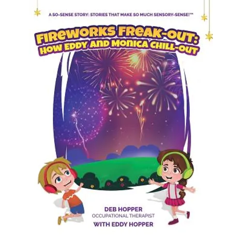 Fireworks Freak-Out: : How Eddy and Monica Chill-Out