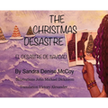 The Christmas Desastre: El Desastre de Navidad