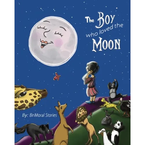 The Boy Who Loved the Moon