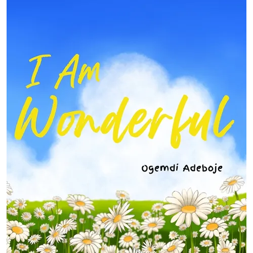 I Am Wonderful