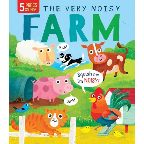Squishy Sounds: The Very Noisy Farm