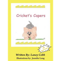 Cricket's Capers