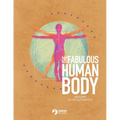 The Fabulous Human Body: Anatomy for Young Scientists