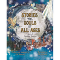 Stories for Souls of All Ages: An A-Z Spiritual Journey