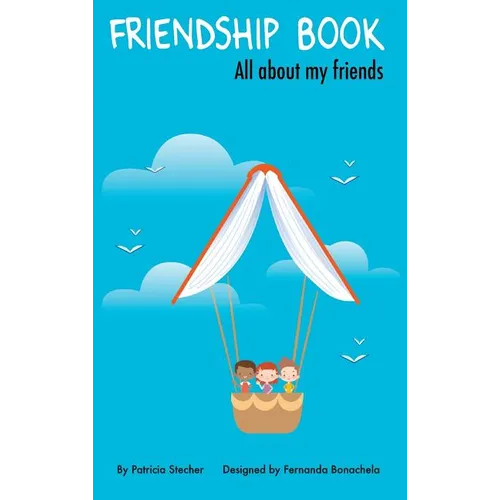 Friendship Book: All about my friends