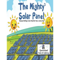 The Mighty Solar Panel: Because nothing's more powerful than a sunny day!