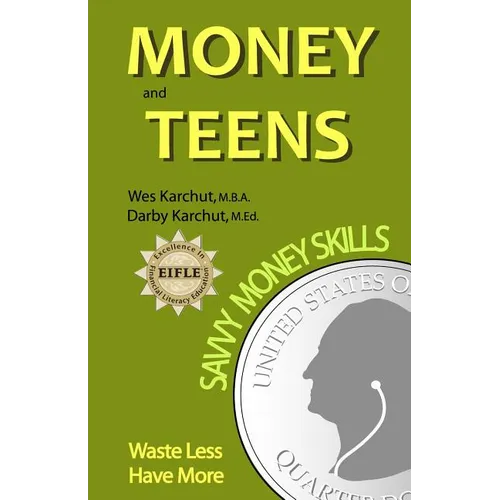 Money and Teens: Savvy Money Skills