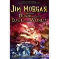 Jim Morgan and the Door at the Edge of the World