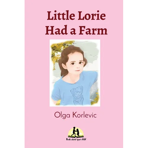 Little Lorie Had a Farm