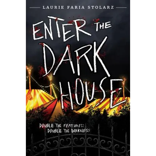 Enter the Dark House: Welcome to the Dark House / Return to the Dark House