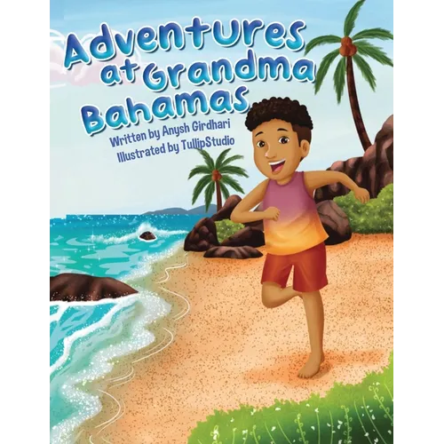 Adventures at Grandma Bahamas