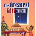 The Greatest Gift Of All