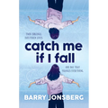 Catch Me If I Fall