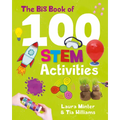 The Big Book of 100 Stem Activities: Science Technology Engineering Math